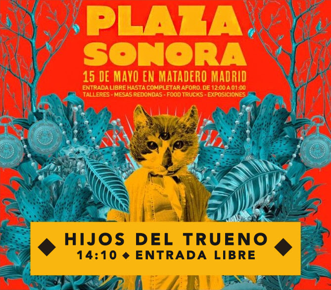 Hijos del Trueno - Plaza sonora