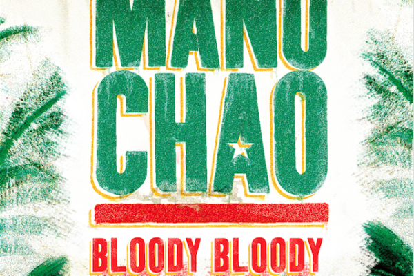 Manu Chao - Bloody Bloody Border